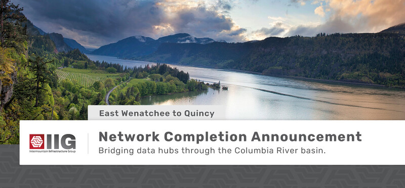 Network Completion Announcement: East Wenatchee to Quincy