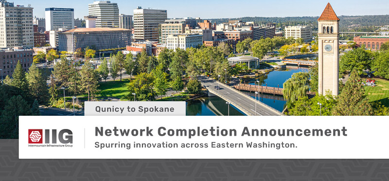 Network Completion Announcement: Quincy to Spokane