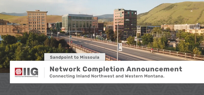 Network Completion Announcement: Sandpoint to Missoula