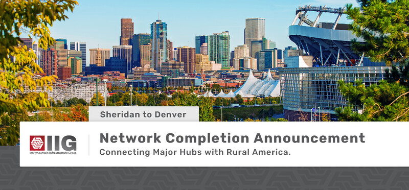 Network Completion Announcement: Sheridan to Denver
